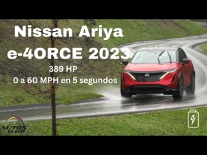Nissan Ariya e4orce 2023,  389 HP - 0 a 60 MPH en 5 segundos